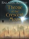 Cover image for Throne of the Crescent Moon